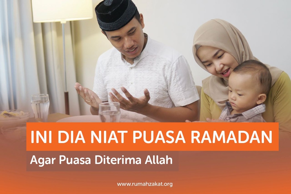 INI DIA NIAT PUASA RAMADAN AGAR PUASA DITERIMA ALLAH