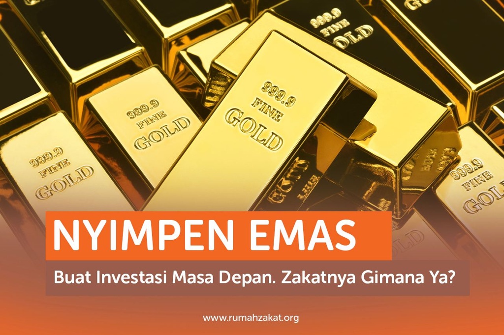 NYIMPEN EMAS BUAT INVESTASI ZAKATNYA GIMANA YA?