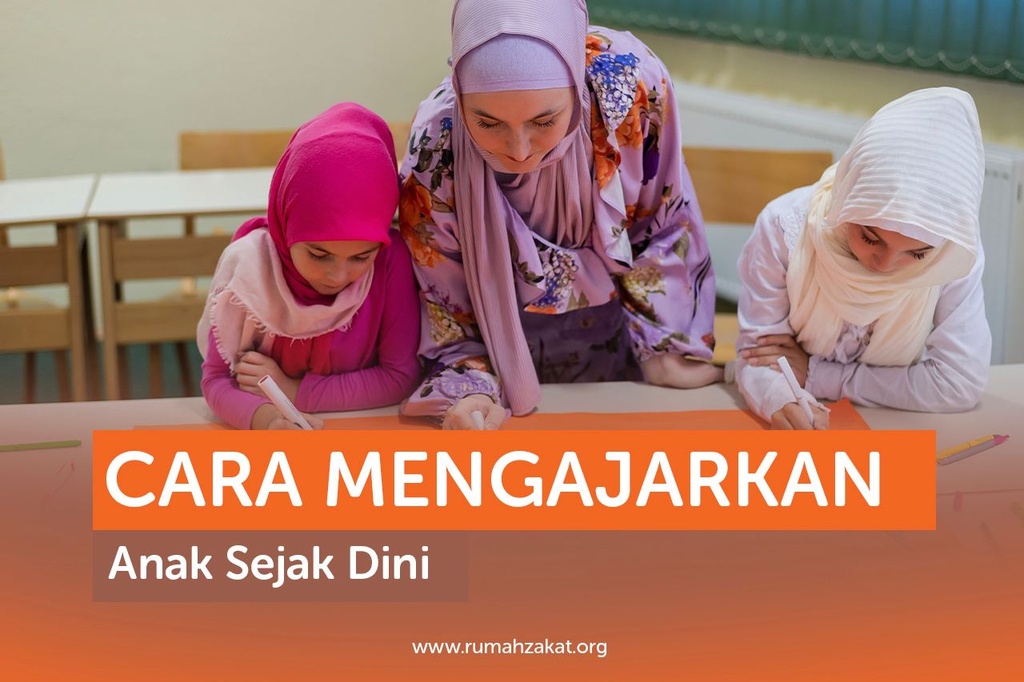 CARA MENGAJARKAN ANAK SEJAK DINI