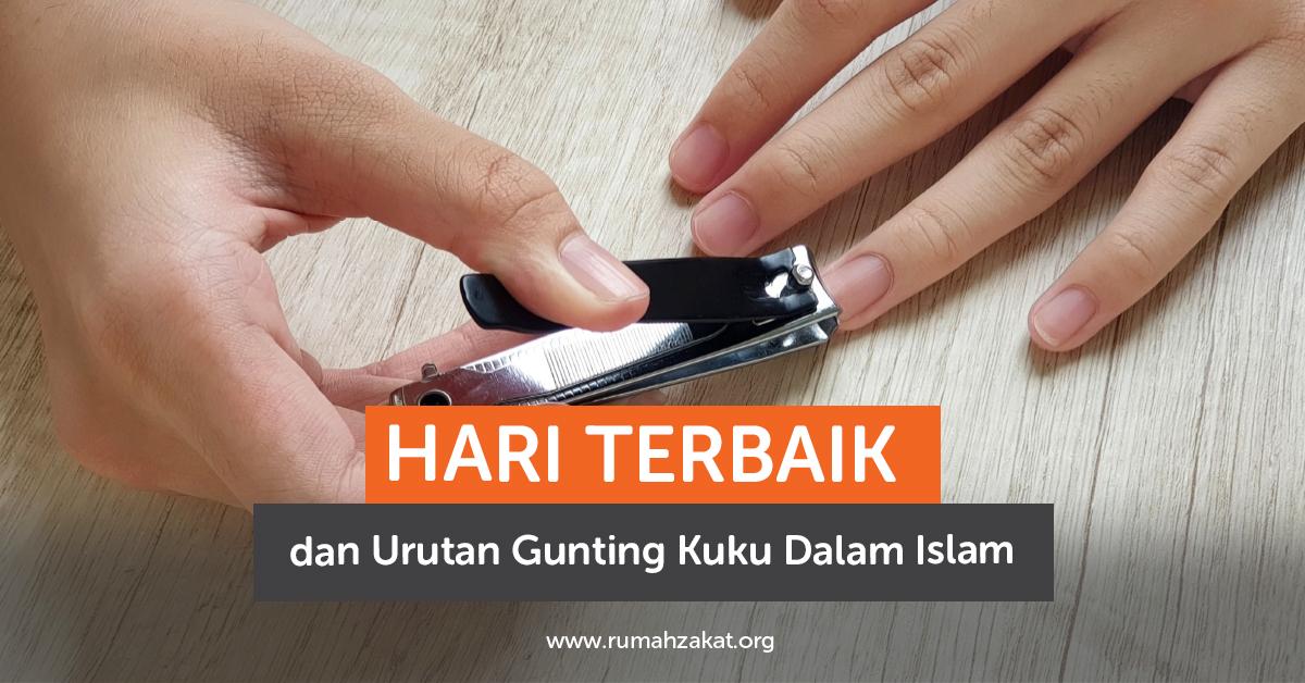 Hari Baik Dan Urutan Memotong Kuku Dalam Islam