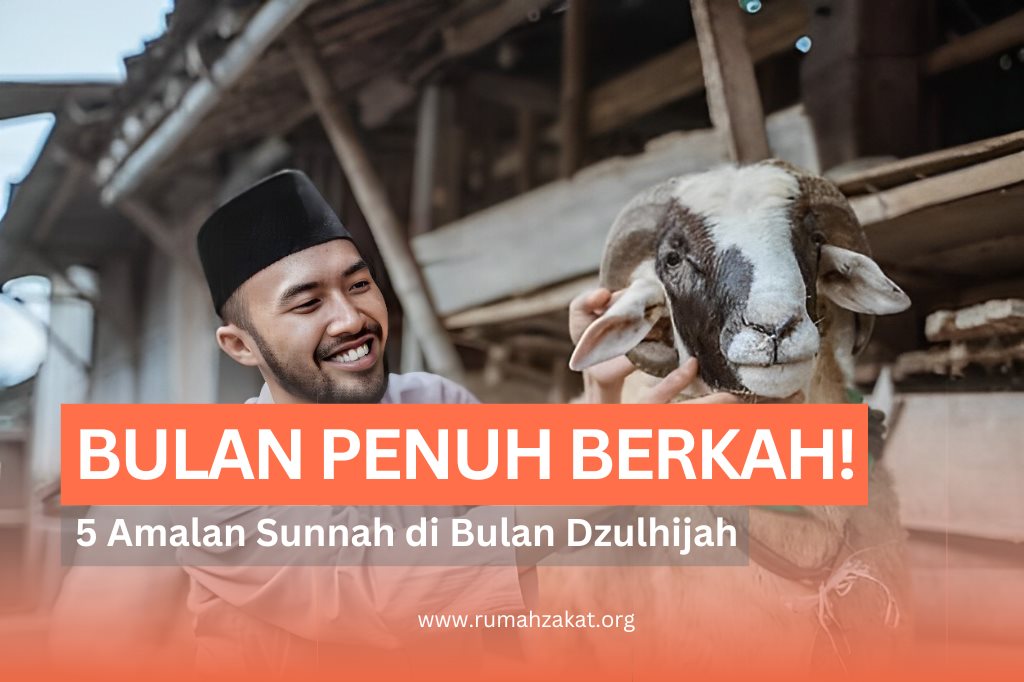SEMAKIN DEKAT! 5 AMALAN SUNNAH DI BULAN DZULHIJJAH