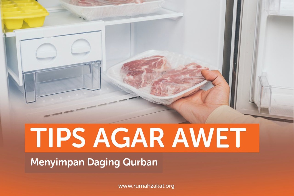 TIPS AGAR AWET MENYIMPAN DAGING QURBAN