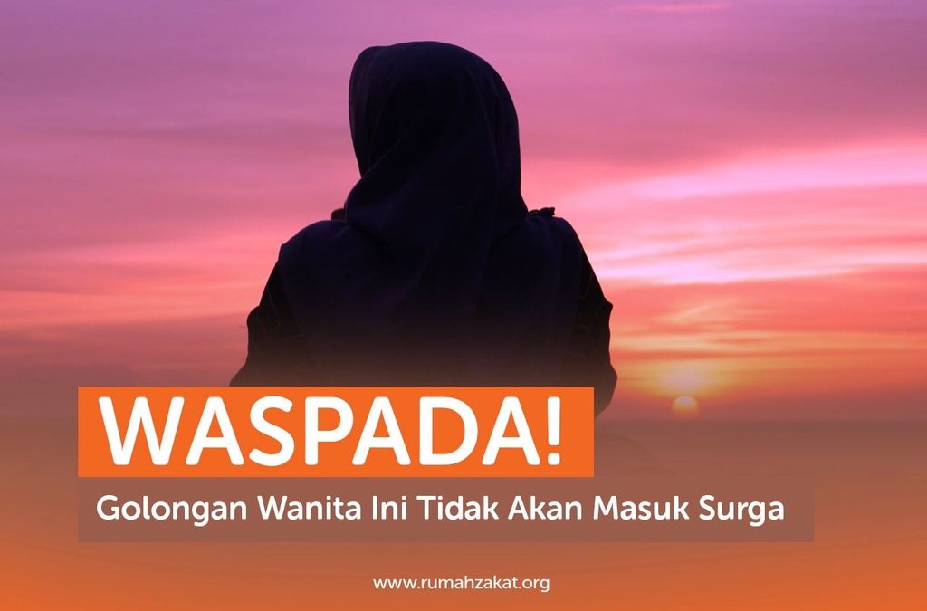 BEWARE! THESE GROUPS OF WOMEN WILL NOT ENTER PARADISE