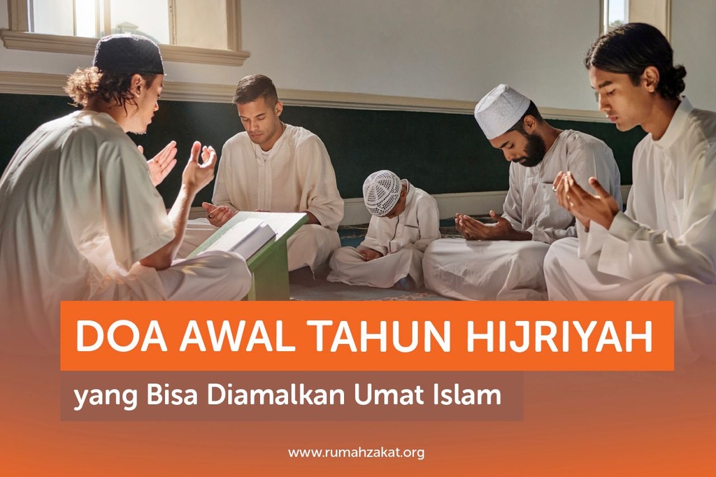 DOA AWAL TAHUN HIJRIYAH YANG BISA DIAMALKAN UMAT ISLAM