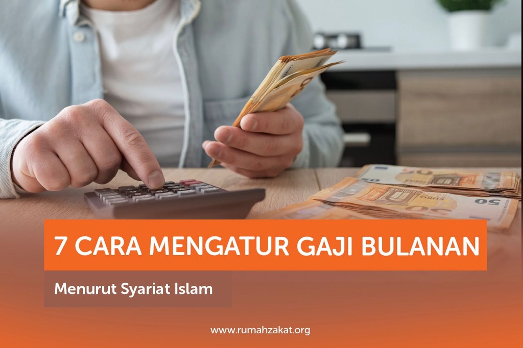 7 CARA MENGATUR GAJI BULANAN MENURUT SYARIAT ISLAM