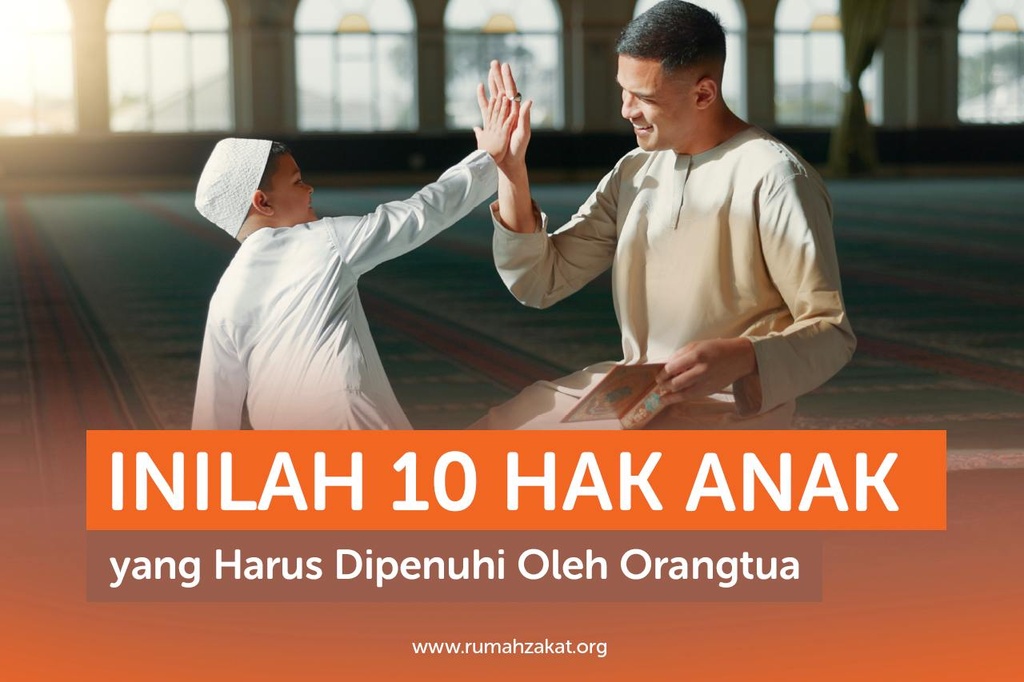 INILAH 10 HAK ANAK YANG HARUS DIPENUHI OLEH ORANGTUA