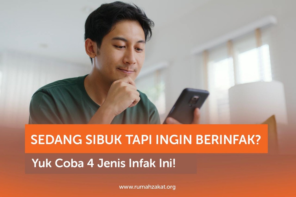 SEDANG SIBUK TAPI INGIN BERINFAK? YUK COBA 4 JENIS INFAK INI!
