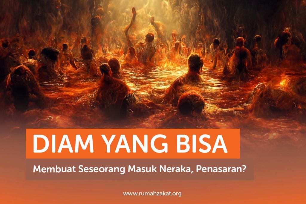DIAM YANG BISA MEMBUAT SESEORANG MASUK NERAKA, PENASARAN?