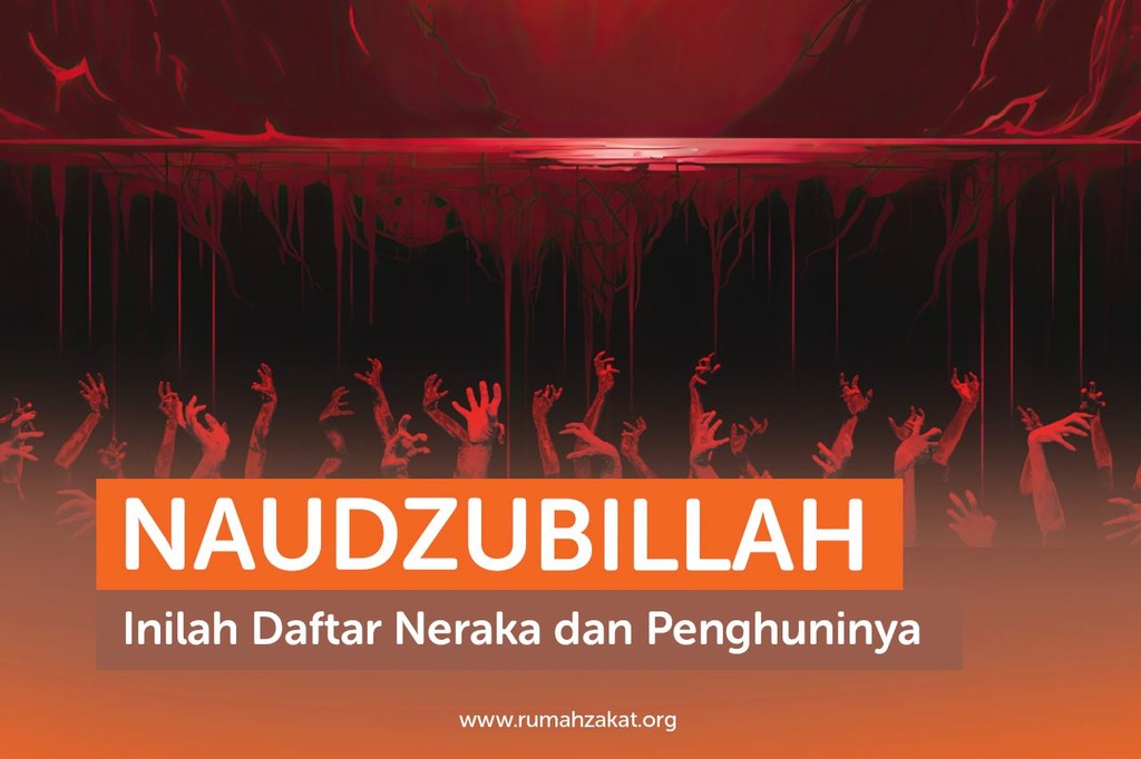 NAUDZUBILLAH, INILAH DAFTAR NERAKA DAN PENGHUNINYA