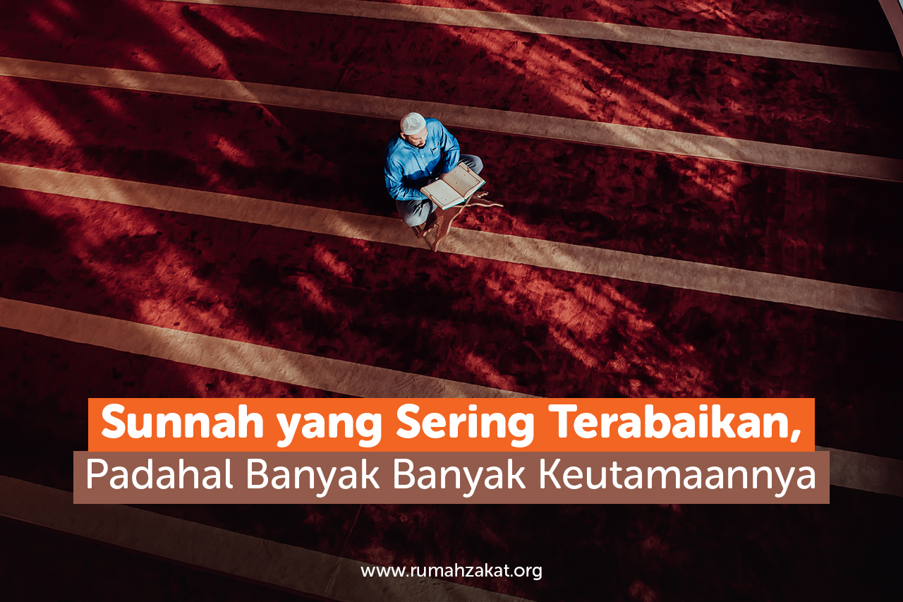 Sunnah yang Sering Terlupakan