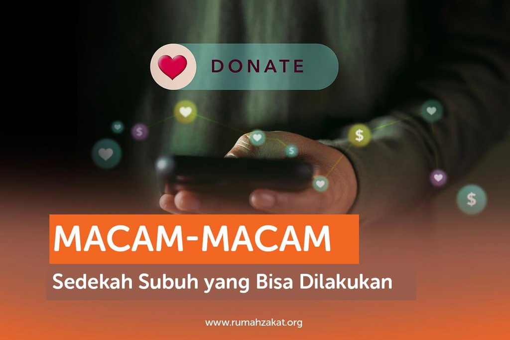 MACAM-MACAM SEDEKAH SUBUH YANG BISA DILAKUKAN