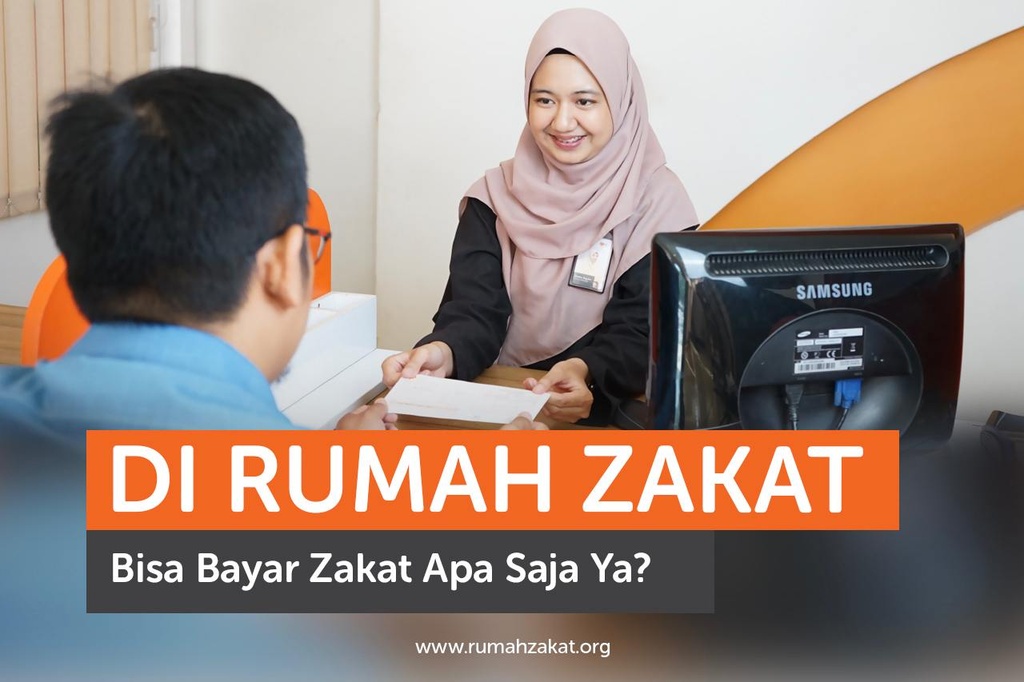 Di Rumah Zakat Bisa Bayar Zakat Apa Saja Ya?