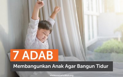 7 Adab Membangunkan Anak Agar Bangun Tidur