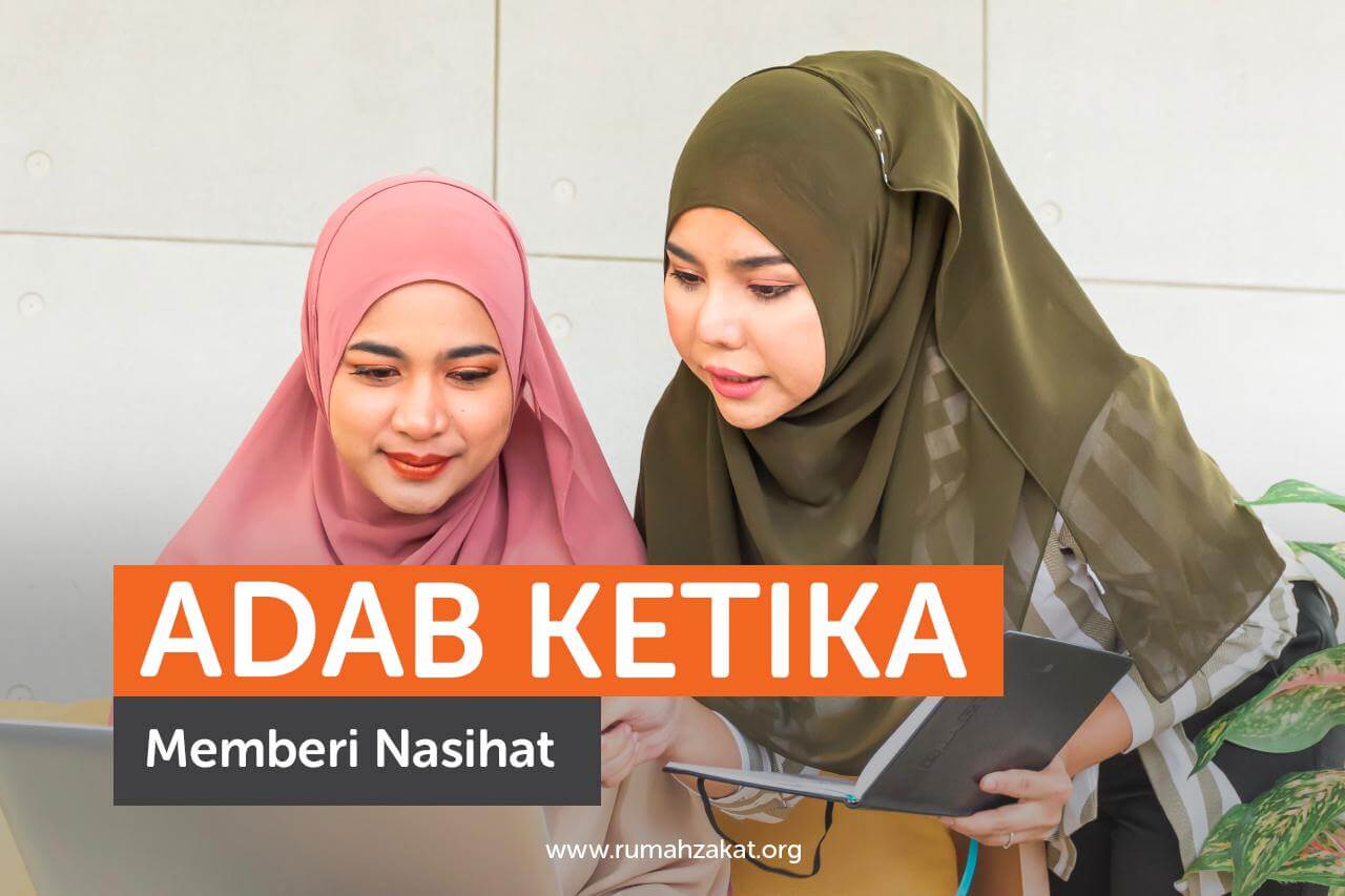 Adab Ketika Memberi Nasihat