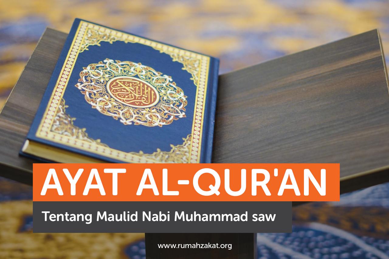Ayat Al-Qur’an Tentang Maulid Nabi Muhammad saw