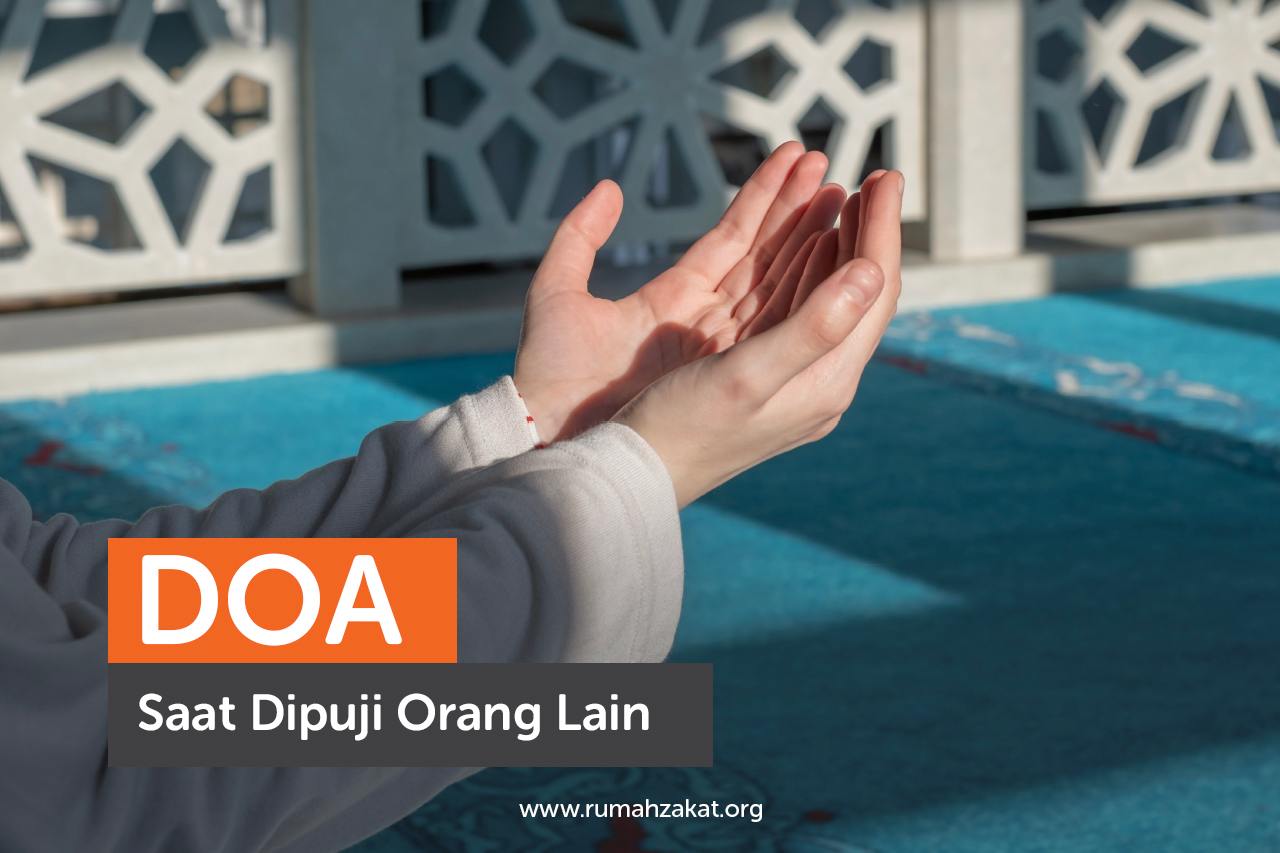 Doa Saat Dipuji Orang Lain Doa Saat Dipuji Orang Lain