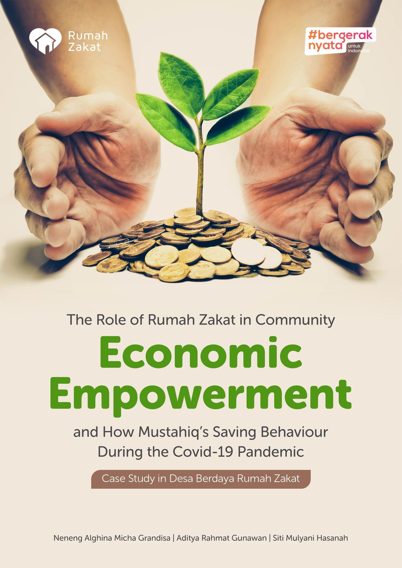 The Role of Rumah Zakat in Community Economic Empowerment and How Mustahiq’s Saving Behaviour During the Covid-19 Pandemic Case Study in Desa Berdaya Rumah Zakat
