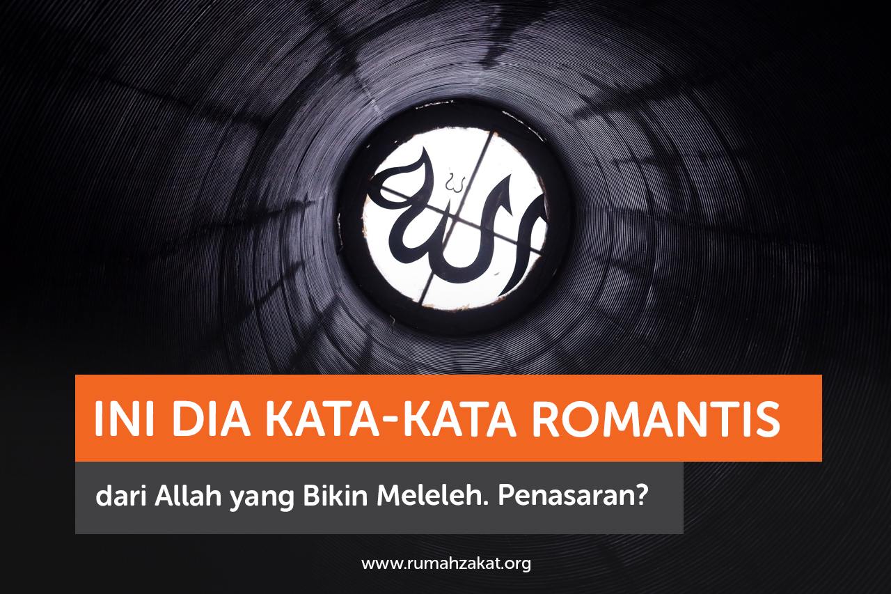 Ini Dia Kata-Kata Romantis dari Allah yang Bikin Meleleh. Penasaran?