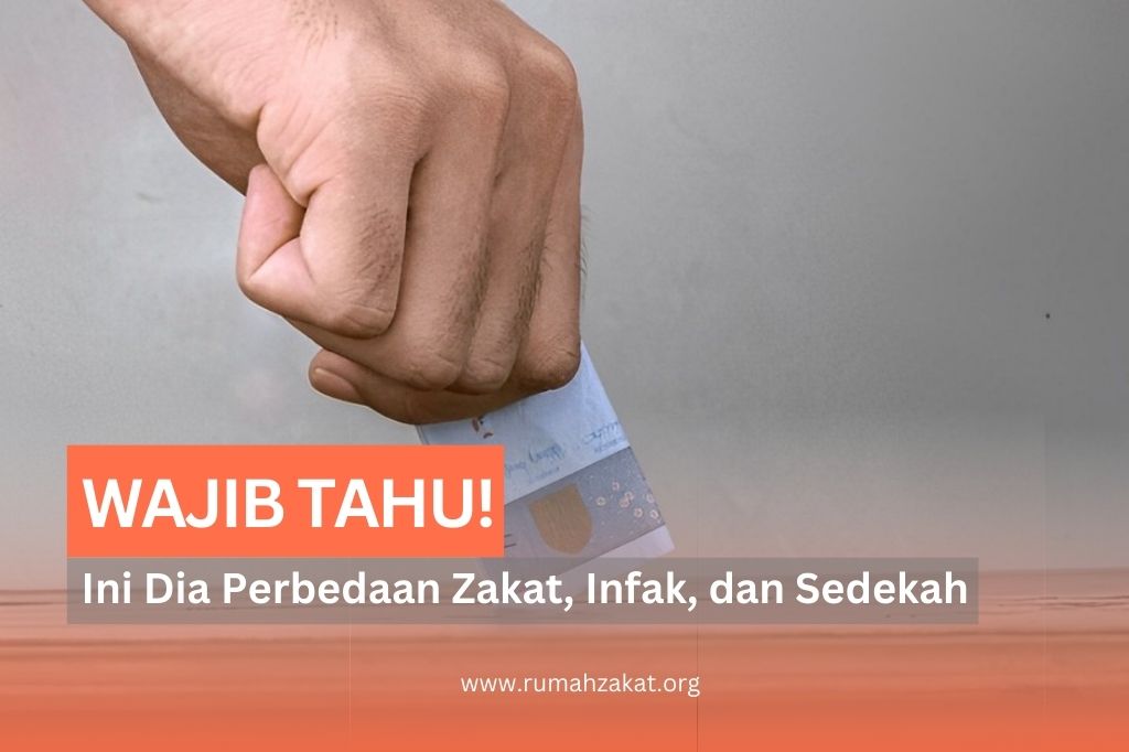 Zakat, Infak, dan Sedekah, Apa Bedanya? Yuk, Cari Tahu!