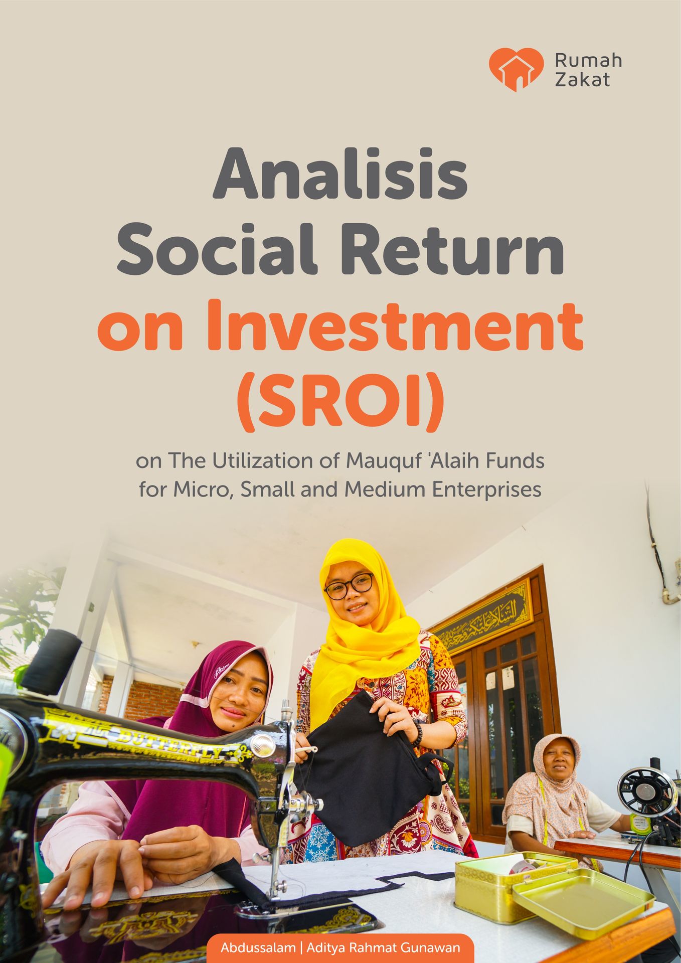Analysis of Social Return on Investment on The Utilization of Mauquf ‘Alaih Funds for Micro, Small and Medium Enterprises