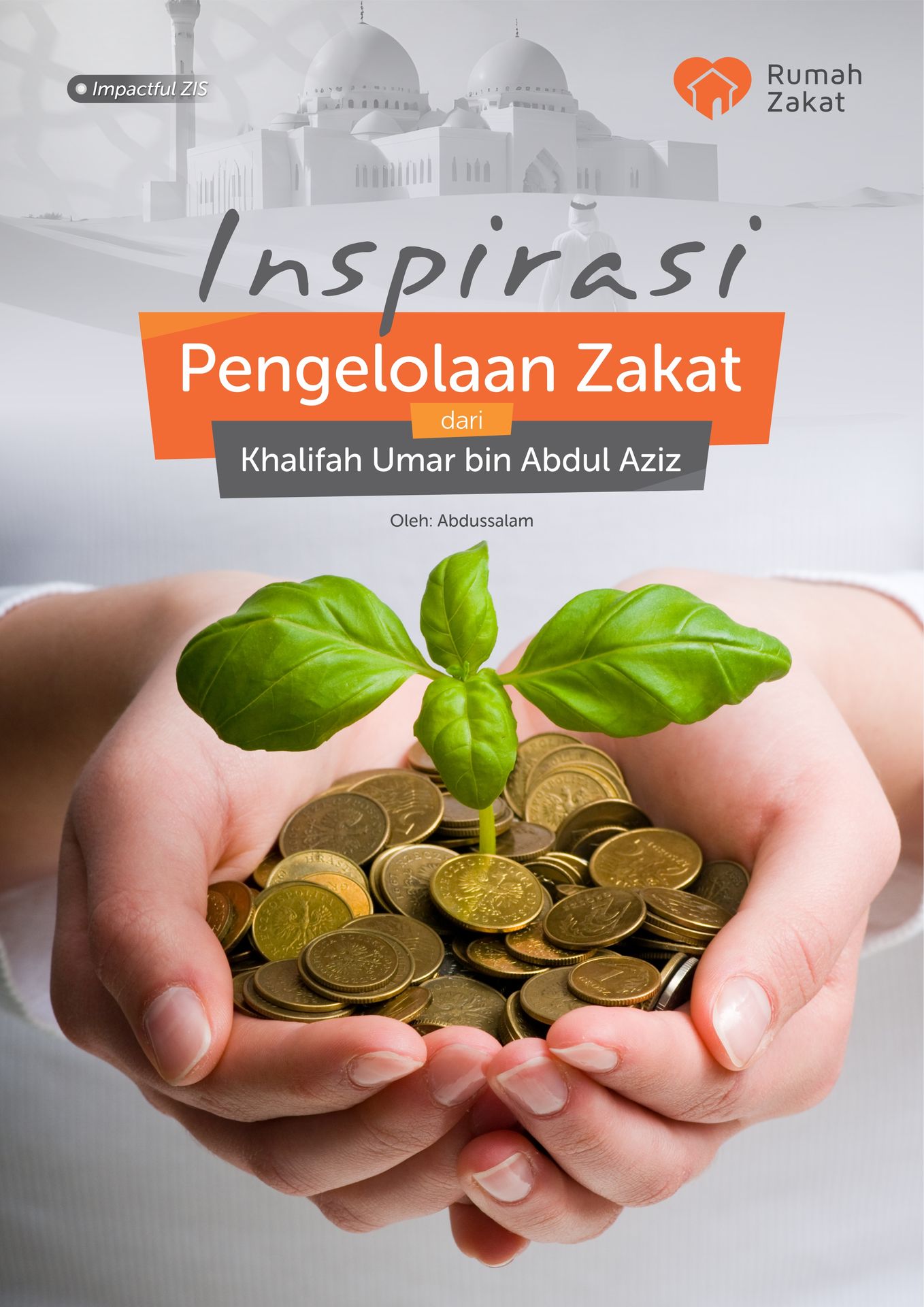 Inspirasi Pengelolaan Zakat dari Khalifah Umar Bin Abdul Aziz