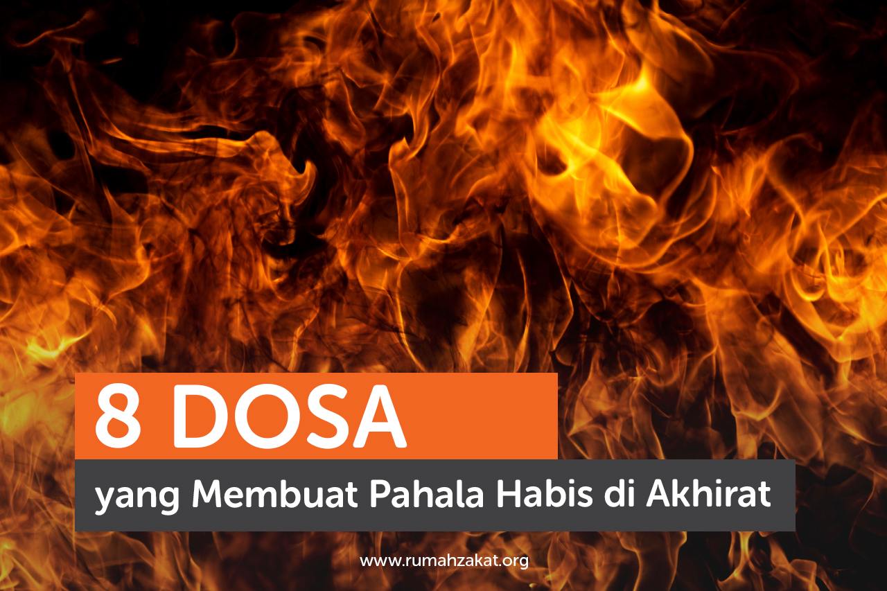8 Dosa yang Membuat Pahala Habis di Akhirat