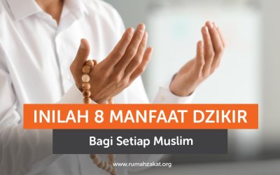 Luar Biasa! Inilah 8 Manfaat Dzikir Bagi Setiap Muslim
