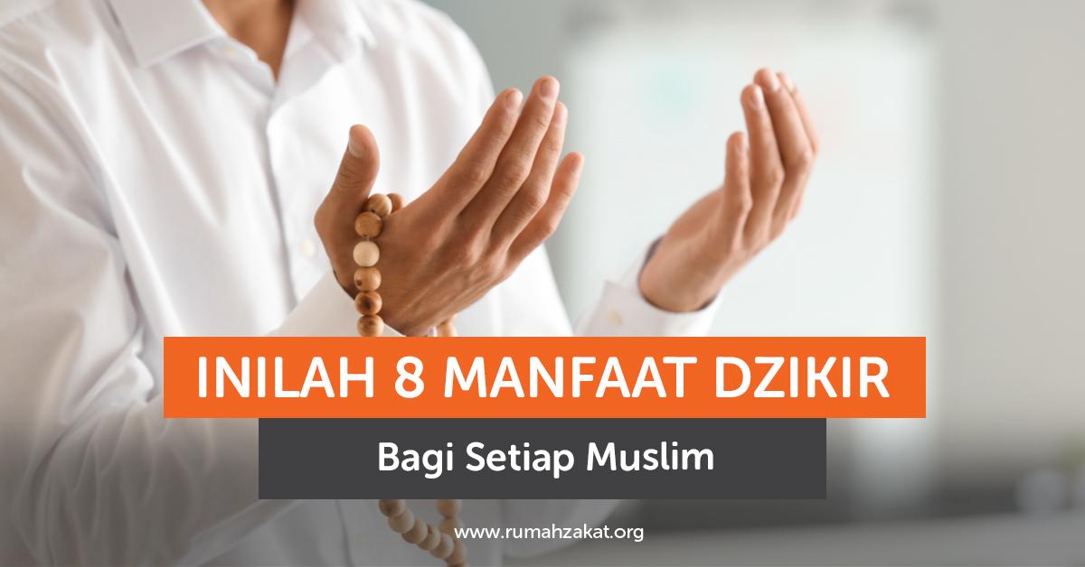 8 Manfaat Dzikir