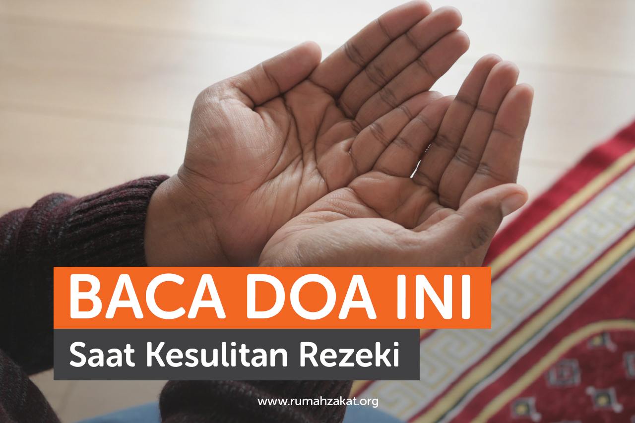 Baca Doa Ini Saat Kesulitan Rezeki