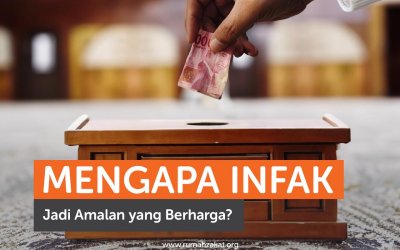 Mengapa Infak Jadi Amalan yang Berharga?