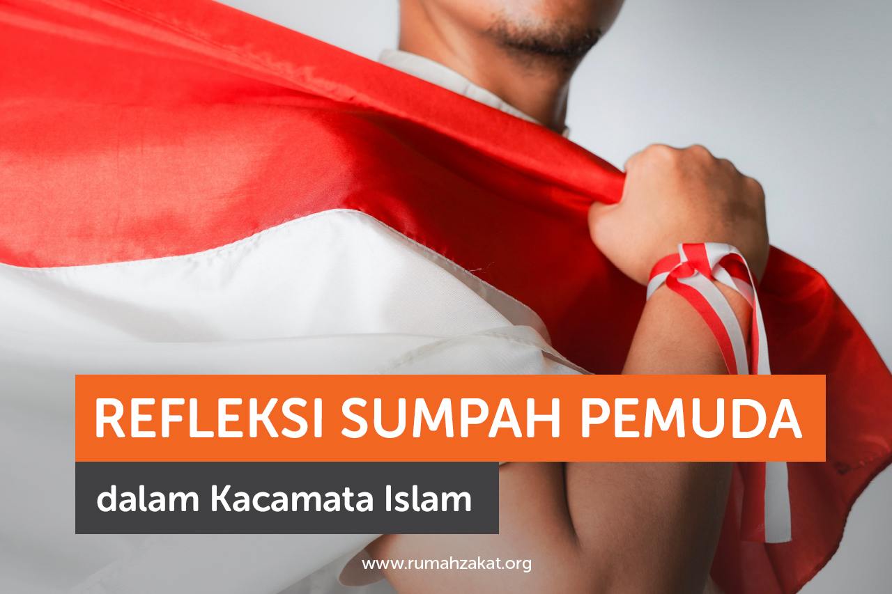 Refleksi Sumpah Pemuda dalam Kacamata Islam