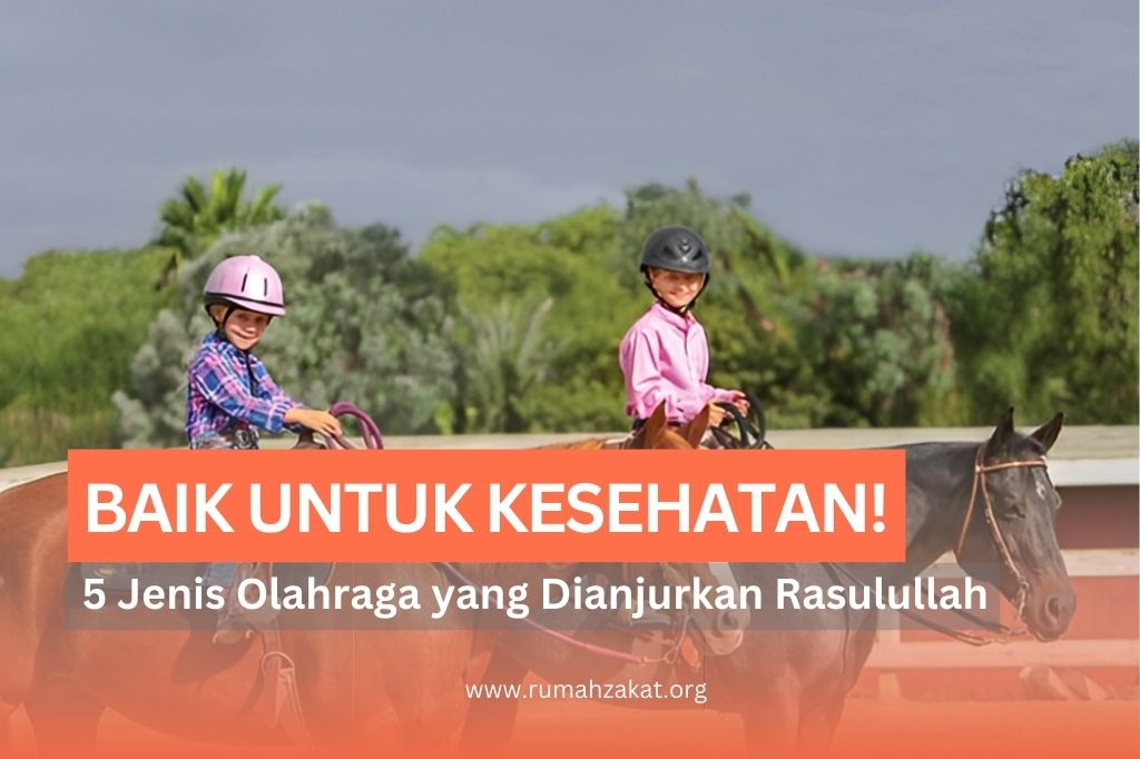Baik untuk Kesehatan! Ketahui 5 Jenis Olahraga yang Dianjurkan Rasulullah