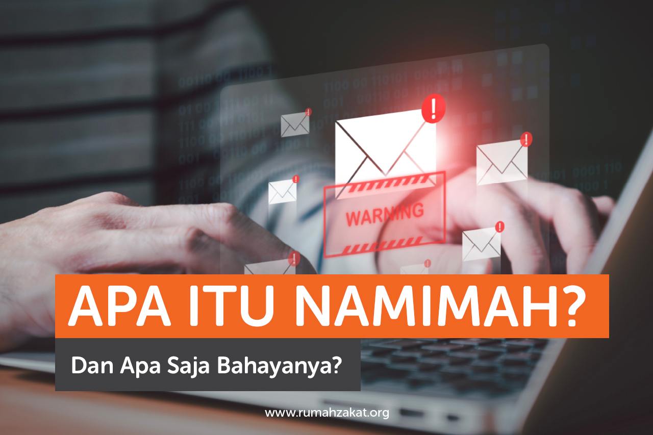 Apa Itu Namimah? Dan Apa Saja Bahayanya?