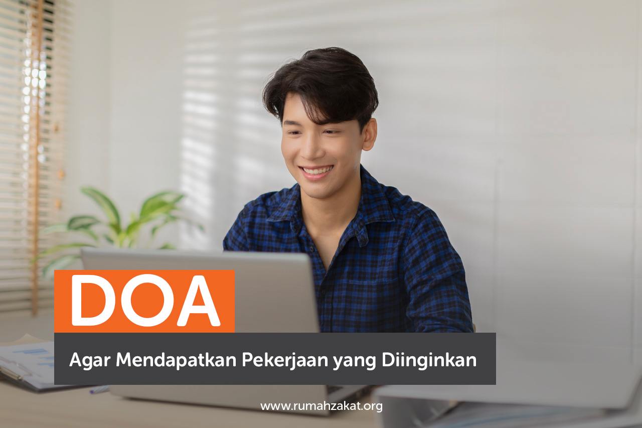 Doa Agar Mendapatkan Pekerjaan yang Diinginkan Doa Agar Mendapatkan Pekerjaan yang Diinginkan