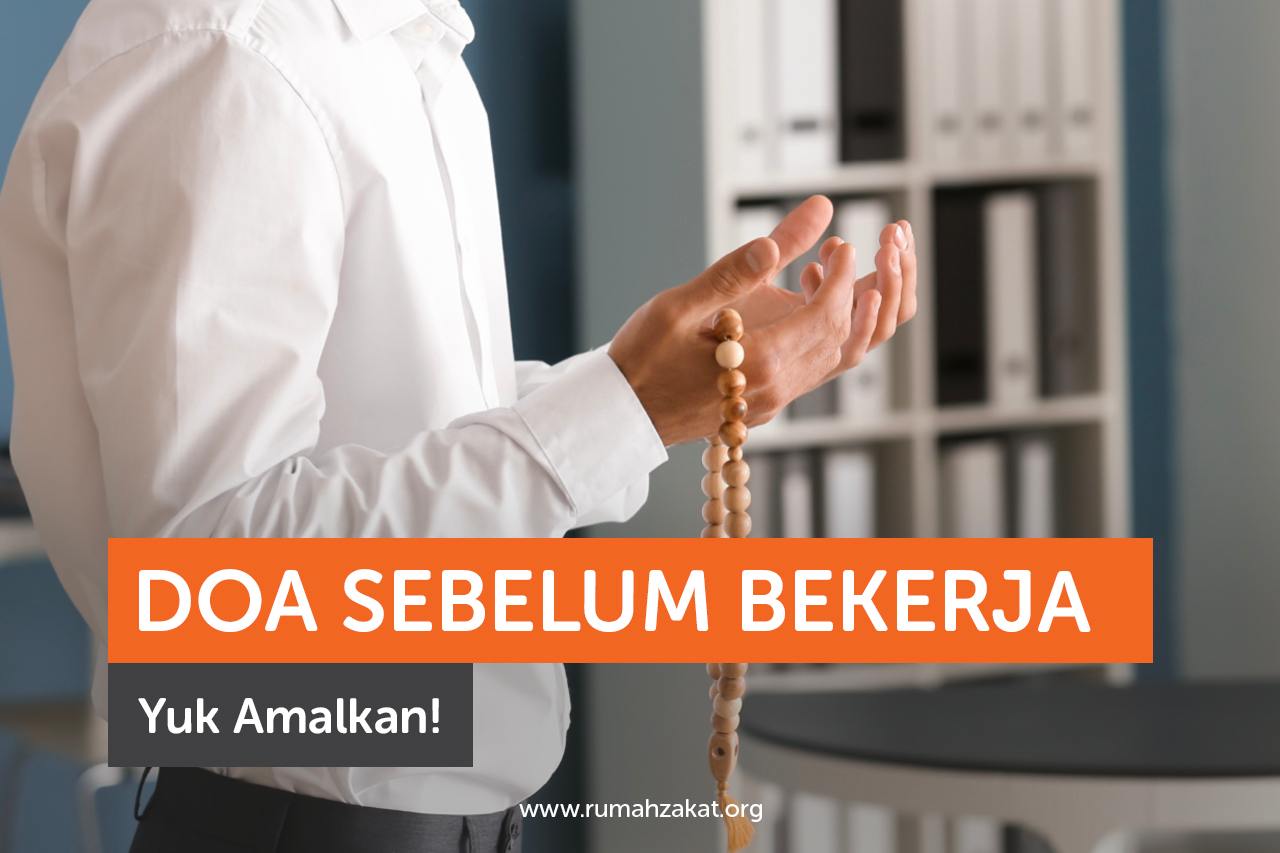Doa Sebelum Bekerja, Yuk Amalkan!