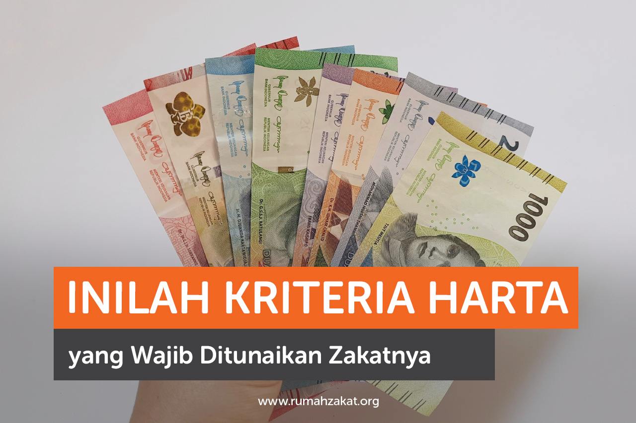 Inilah Kriteria Harta yang Wajib Ditunaikan Zakatnya