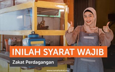 Inilah Syarat Wajib Zakat Perdagangan