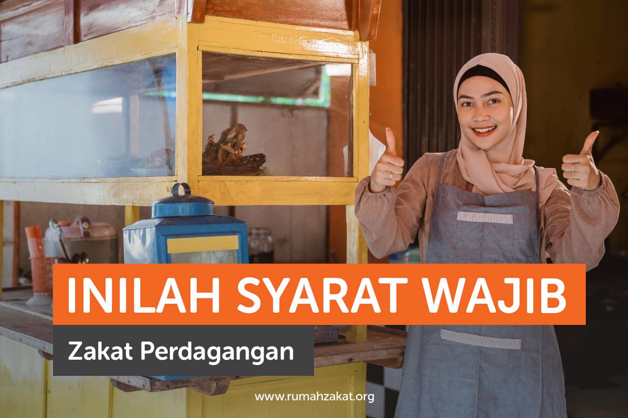 Inilah Syarat Wajib Zakat Perdagangan