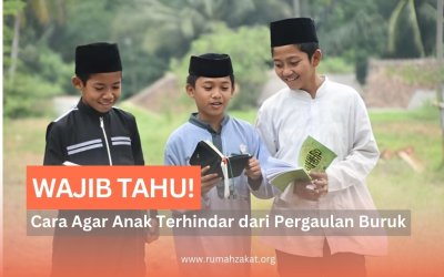 Wajib Tahu! Begini Cara agar Anak Terhindar dari Pergaulan Buruk