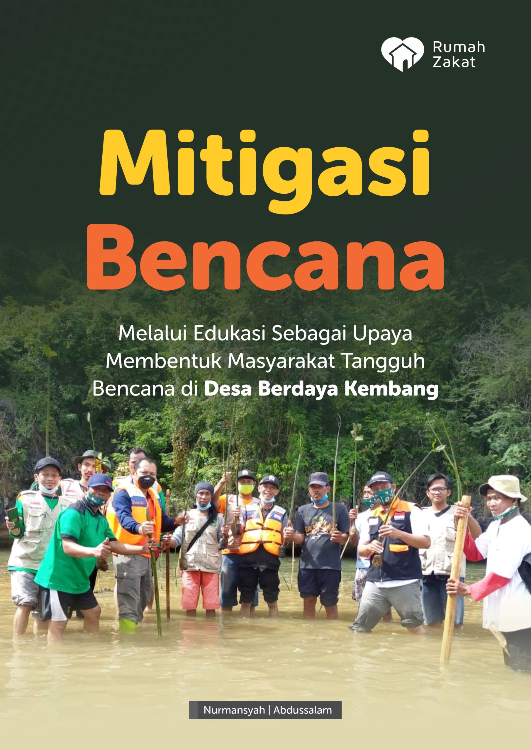 Mitigasi Bencana Melalui Edukasi Sebagai Upaya Membentuk Masyarakat Tangguh Bencana di Desa Berdaya Kembang