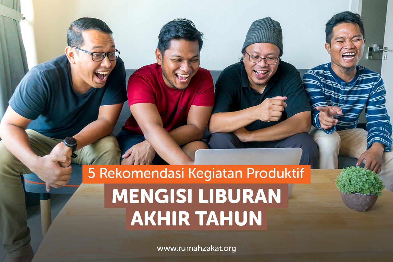 5 Rekomendasi Kegiatan Produktif Mengisi Liburan Akhir Tahun