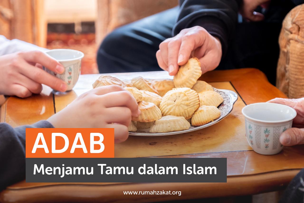Adab Menjamu Tamu dalam Islam Adab Menjamu Tamu dalam Islam