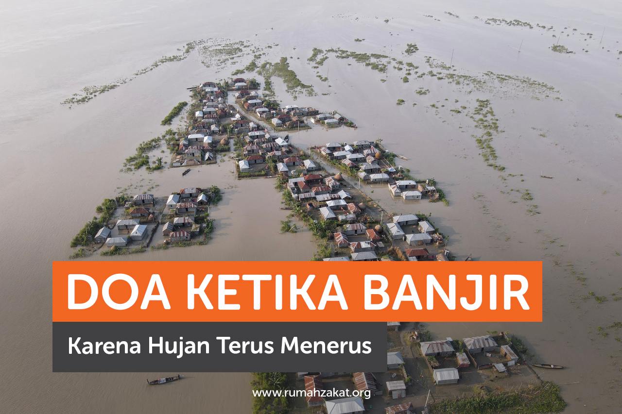 Doa Ketika Banjir Karena Hujan Terus Menerus