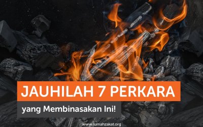 Jauhilah 7 Perkara yang Membinasakan Ini!