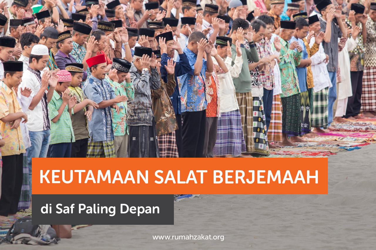 Keutamaan Salat Berjemaah di Saf Paling Depan