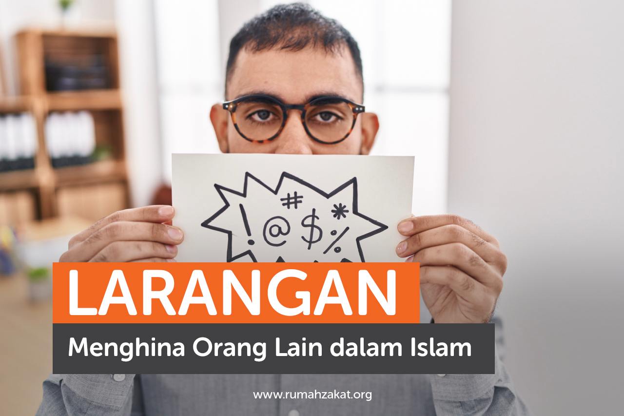 Larangan Menghina Orang Lain dalam Islam