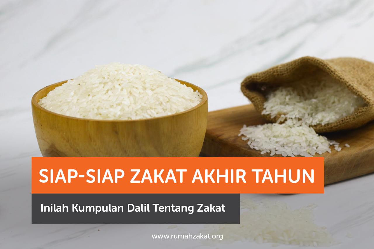 Siap-Siap Zakat Akhir Tahun, Inilah Kumpulan Dalil Tentang Zakat Siap-Siap Zakat Akhir Tahun, Inilah Kumpulan Dalil Tentang Zakat
