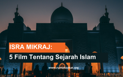 Peringati Isra Mikraj, 5 Rekomendasi Film Sejarah Islam
