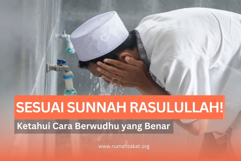 Sudah Benarkah Wudhumu? Begini Cara Wudhu yang Sesuai Sunnah Rasulullah!