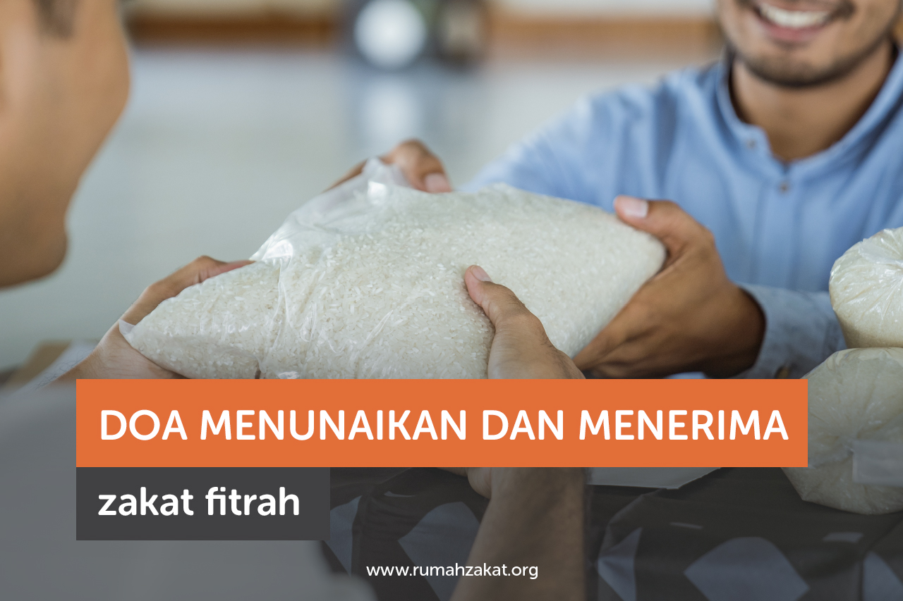 Bacaan niat membayar dan menerima zakat fitrah